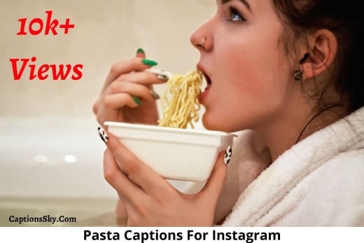 Prefect Pasta Captions For Instagram [2022] Also Pasta Quotes & Puns