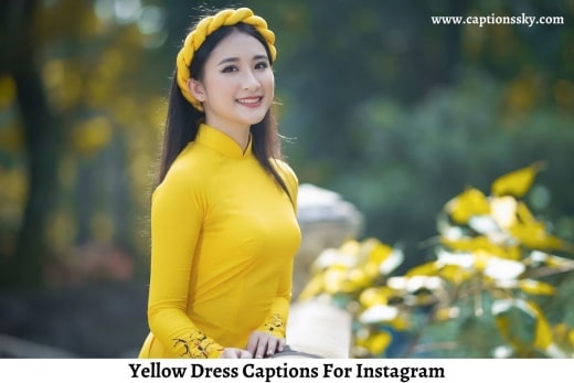 Yellow Dress Captions For Instagram