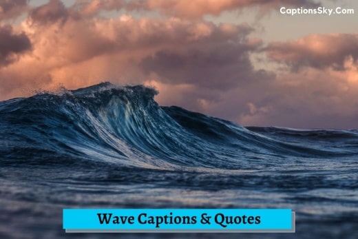 Waves Captions