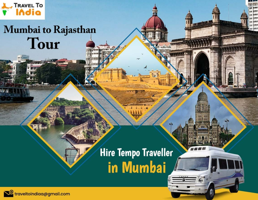 Hire a Tempo Traveller in Mumbai for Trip to Rajasthan famous places