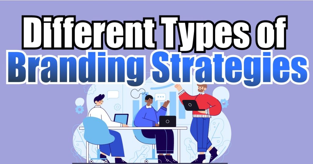 5 Types of Brand Strategies